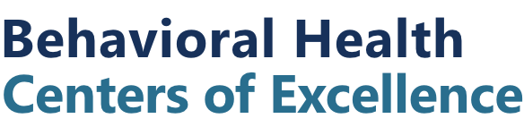 Logo for Behavioral Health Centers of Excellence